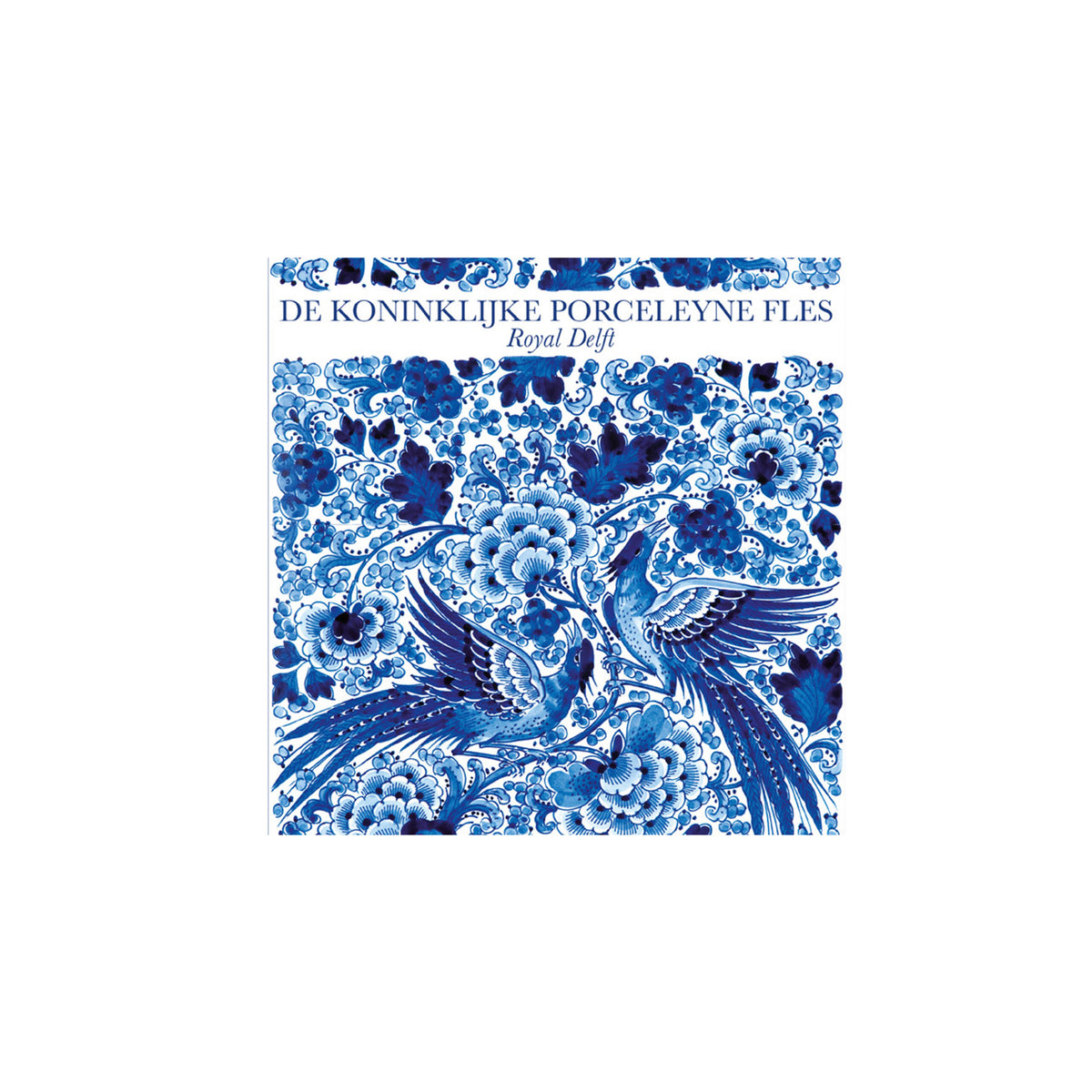 Boek De Koninklijke Porceleyne Fles/Royal Delft